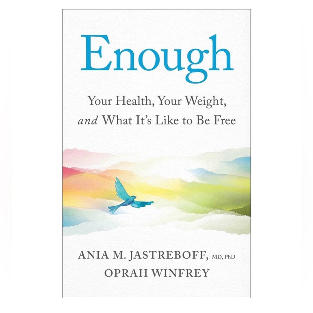 Enough by Ania M. Jastreboff and Oprah Winfrey